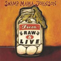 USED CD - Swamp Mama Johnson – Fresh, Raw And Live Online Hot Sale