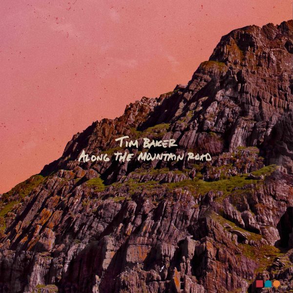 LP - Tim Baker - Along The Mountain Road For Cheap