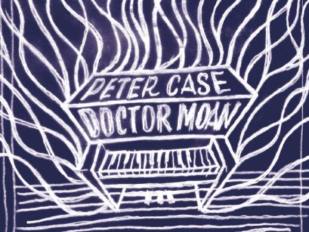 LP - Peter Case - Doctor Moan Fashion